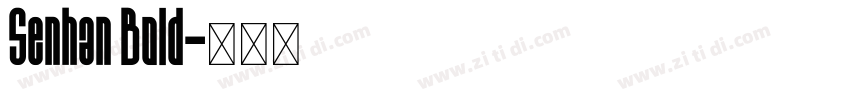 Senhan Bold字体转换